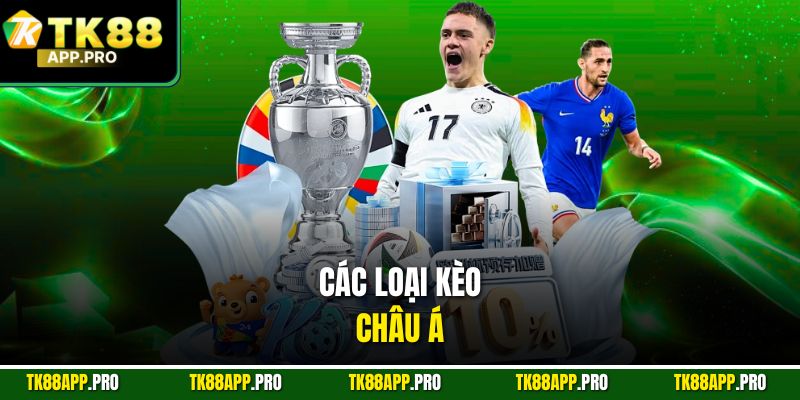 Các loại kèo châu Á