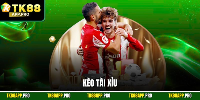 Kèo tài xỉu