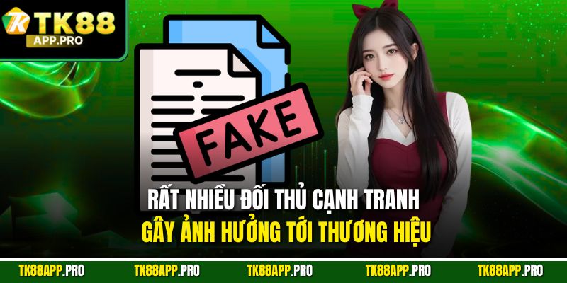 Rất nhiều đối thủ cạnh tranh gây ảnh hưởng tới thương hiệu