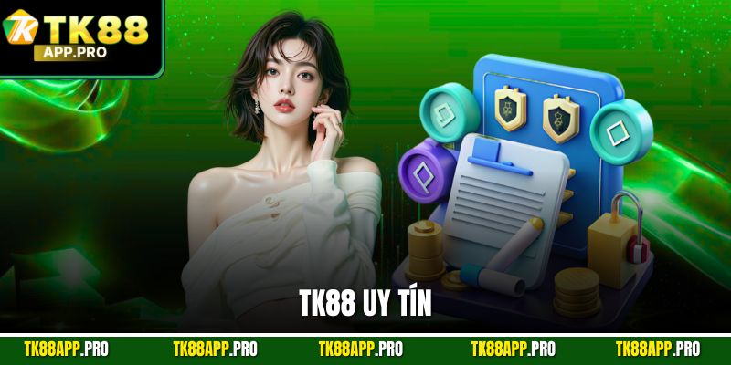 TK88 uy tín